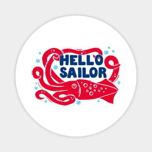 Hello sailor kraken Magnet